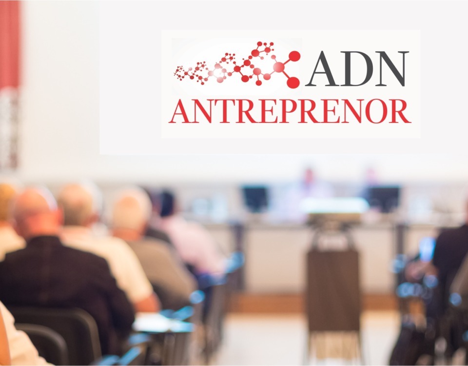 Antreprenorii îşi dau întâlnire pe 15 martie la conferinţa ADN Antreprenor